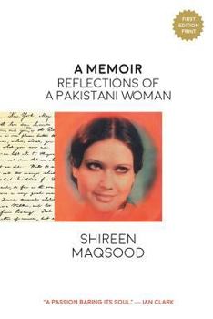 Paperback A Memoir: Reflections of a Pakistani Woman Book