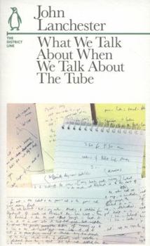 Paperback What We Talk about When We Talk about the Tube Book