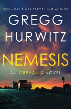 Nemesis: An Orphan X Novel - Book #10 of the Orphan X