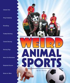 Library Binding Weird Animal Sports Book