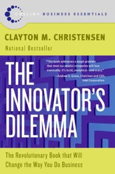 Paperback The Innovator's Dilemma: The Revolutionary Book That Will Change the Way You Do Business Book