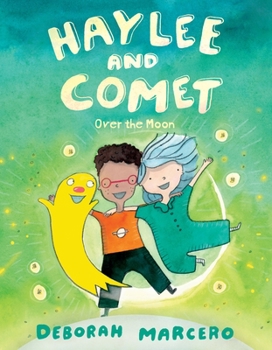 Hardcover Haylee and Comet: Over the Moon Book