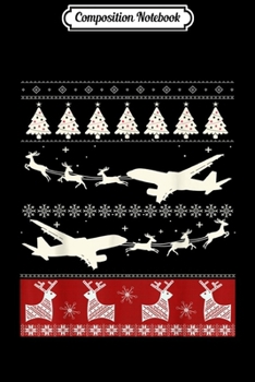 Composition Notebook: Airplane Ugly Christmas  Journal/Notebook Blank Lined Ruled 6x9 100 Pages