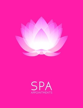 Spa Appointments 2020: Spa appointment book 2020. Month to Month Calendar + Daily / Hourly appointments w/ 15 min slots
