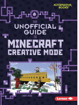 Paperback The Unofficial Guide to Minecraft Creative Mode Book