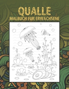 Paperback Qualle - Malbuch für Erwachsene [German] Book