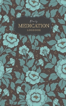 Paperback Daily Medication logbook: This helps to Organize and minimize Your Perfect as a medical reminder record book. Book