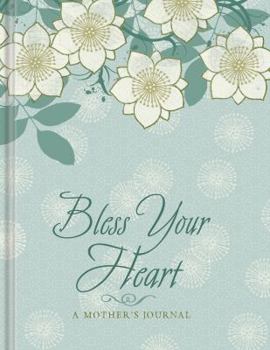 Diary Bless Your Heart: A Mother's Journal Book