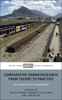 Paperback Comparative Urban Research from Theory to Practice: Co-Production for Sustainability Book