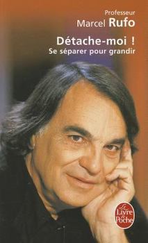Paperback Detache-Moi!: Se Separer Pour Grandir [French] Book