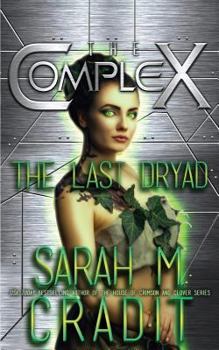 The Last Dryad - Book  of the Complex