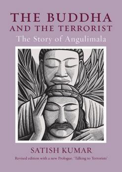 Paperback The Buddha and the Terrorist: The Story of Angulimala Book