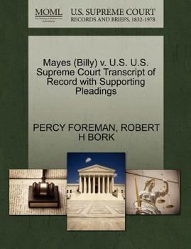Paperback Mayes (Billy) V. U.S. U.S. Supreme Court Transcript of Record with Supporting Pleadings Book