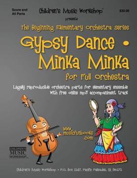 Paperback Gypsy Dance / Minka Minka: Legally reproducible orchestra parts for elementary ensemble with free online mp3 accompaniment track Book