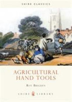 Paperback Agricultural Hand Tools (Shire Library) Book
