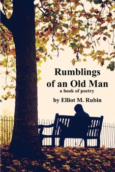 Paperback Rumblings of an Old Man: a book of poetry Book