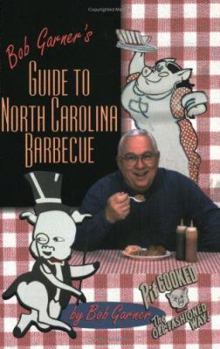 Paperback Bob Garner's Guide to North Carolina Barbeque Book