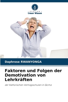 Paperback Faktoren und Folgen der Demotivation von Lehrkräften [German] Book