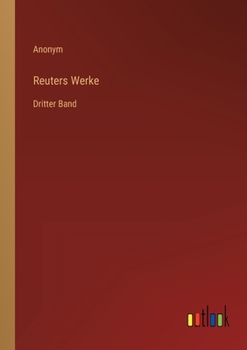 Paperback Reuters Werke: Dritter Band [German] Book