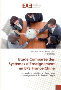 Paperback Etude comparée des systèmes d''enseignement en eps france-chine [French] Book