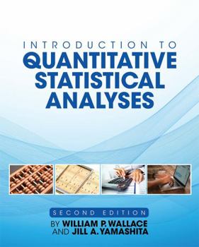Hardcover Introduction to Quantitative Statistical Analyses Book