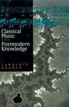 Hardcover Classical Music and Postmodern Knowledge Book