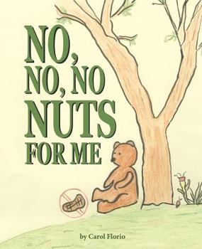 Hardcover No, No, No Nuts for Me Book