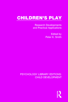 Paperback Children's Play: Research Developments and Practical Applications Book