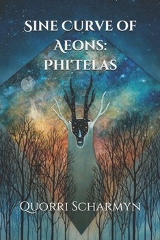 Paperback Sine Curve of Aeons: Phi'Telas Book