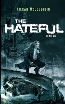 Paperback The Hateful: Downfall Book