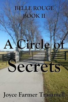 Paperback A Circle of Secrets: Belle Rouge II Book