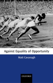 Paperback Against Equality of Opportunity Book