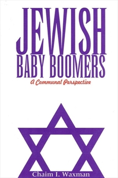 Paperback Jewish Baby Boomers: A Communal Perspective Book