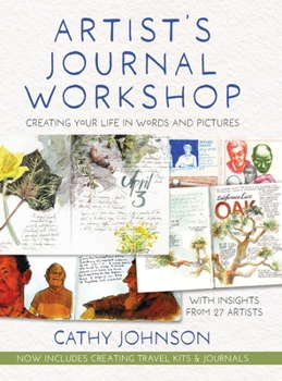 Hardcover Artist's Journal Workshop: Creating Your Life in Words and Pictures Book