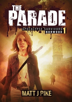 Paperback The Parade: Apocalypse Survivors Book