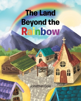 Paperback The Land Beyond the Rainbow Book