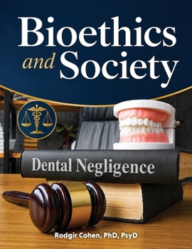 Paperback Bioethics and Society: Dental Ethics in Faith-Based and Comparative Perspective Book