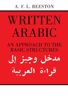 Paperback Written Arabic: An Approach to the Basic Structures Book