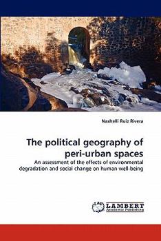 Paperback The Political Geography of Peri-Urban Spaces Book