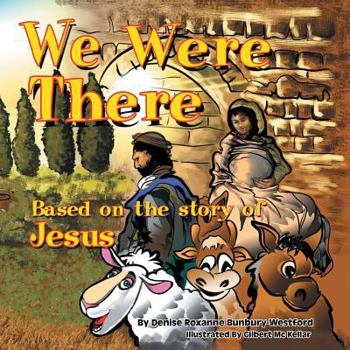 Paperback We Were There: Based on the Story of Jesus Book