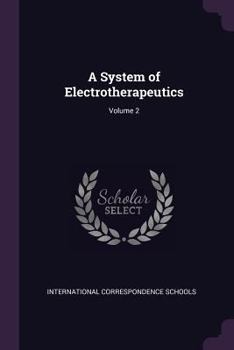 Paperback A System of Electrotherapeutics; Volume 2 Book