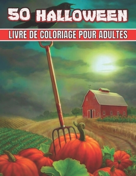 50 Halloween Livre De Coloriage Pour Adultes: Une page ? colorier Halloween 50 Belles fleurs, Adorables dessins d'automne relaxants Soulagement du str