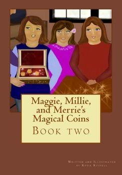 Paperback Maggie, Millie, and Merrie's Magical Coins Book