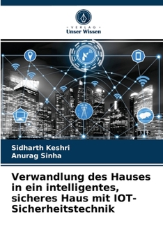 Paperback Verwandlung des Hauses in ein intelligentes, sicheres Haus mit IOT-Sicherheitstechnik [German] Book