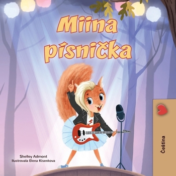 Mia's Song (Czech Book for Kids) (Czech Bedtime Collection) (Czech Edition)
