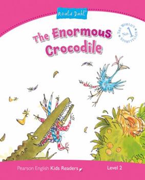 Paperback Level 2: The Enormous Crocodile (Pearson English Kids Readers) Book