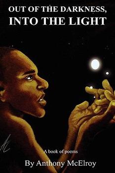 Hardcover Out of the Darkness, Into the Light Book