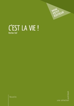 Paperback C'est la vie !: Nouvelles [French] Book