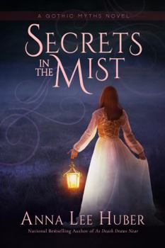 Secrets in the Mist - Book #1 of the Gothic Myths