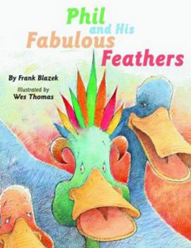 Hardcover Phil and His Fabulous Feathers Book
